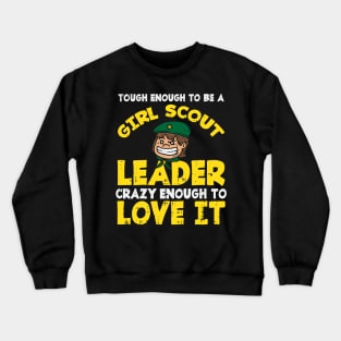 Tough Girl Scout Leader Crewneck Sweatshirt